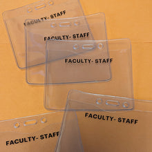 Load image into Gallery viewer, Faculty - Staff Clear Badge Holder