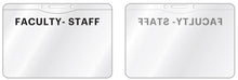 Load image into Gallery viewer, Faculty - Staff Clear Badge Holder