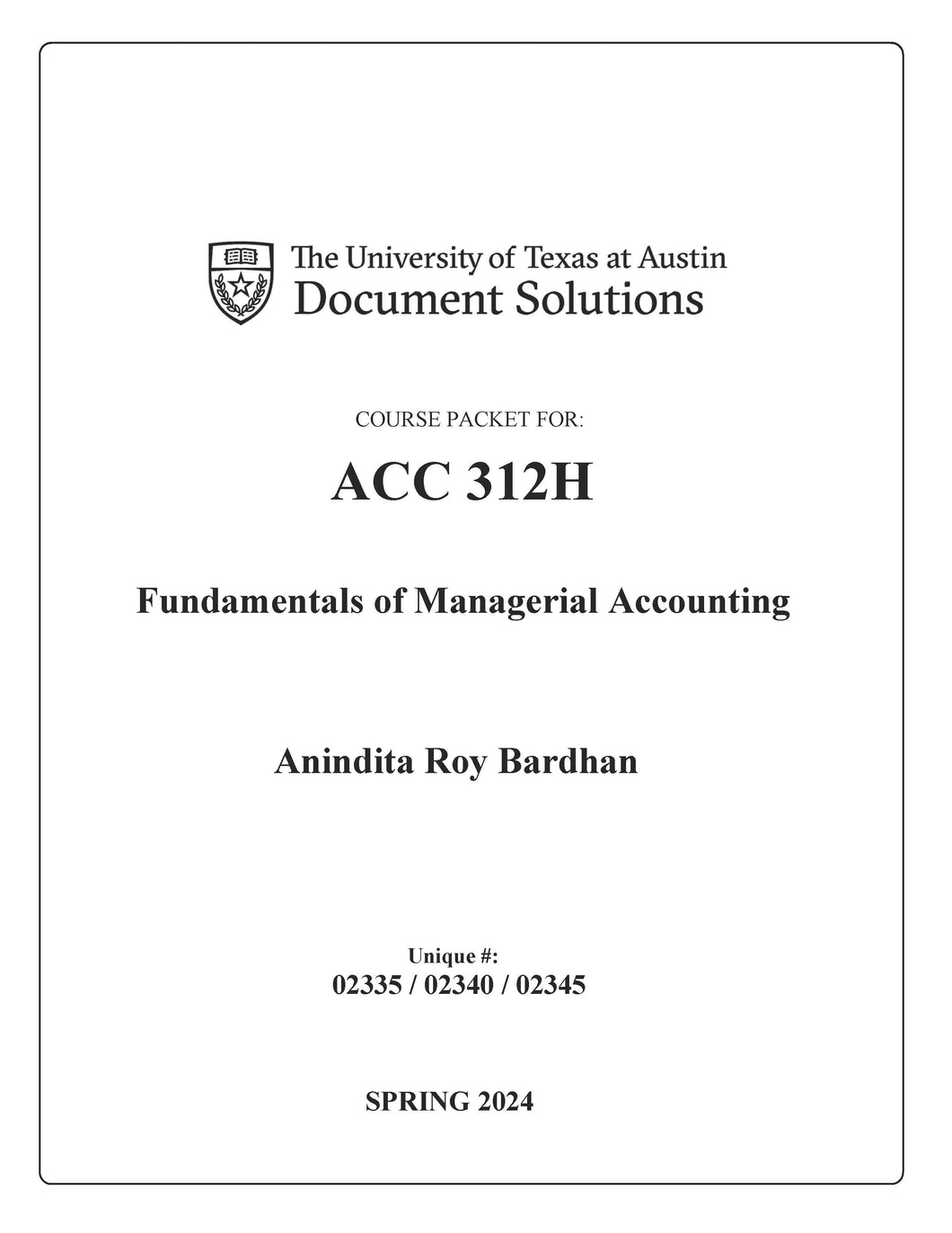 Bardhan ACC312H Fundamentals of Managerial Accounting SPR2024 _ Digital File