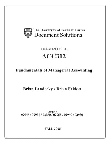 Lendecky / Feldott ACC312 Fundamentals of Managerial Accounting FALL2025_Digital File