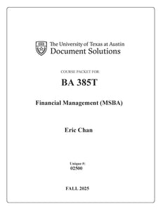 Chan BA385T Financial Management (MSBA) FALL2025_Digital Packet