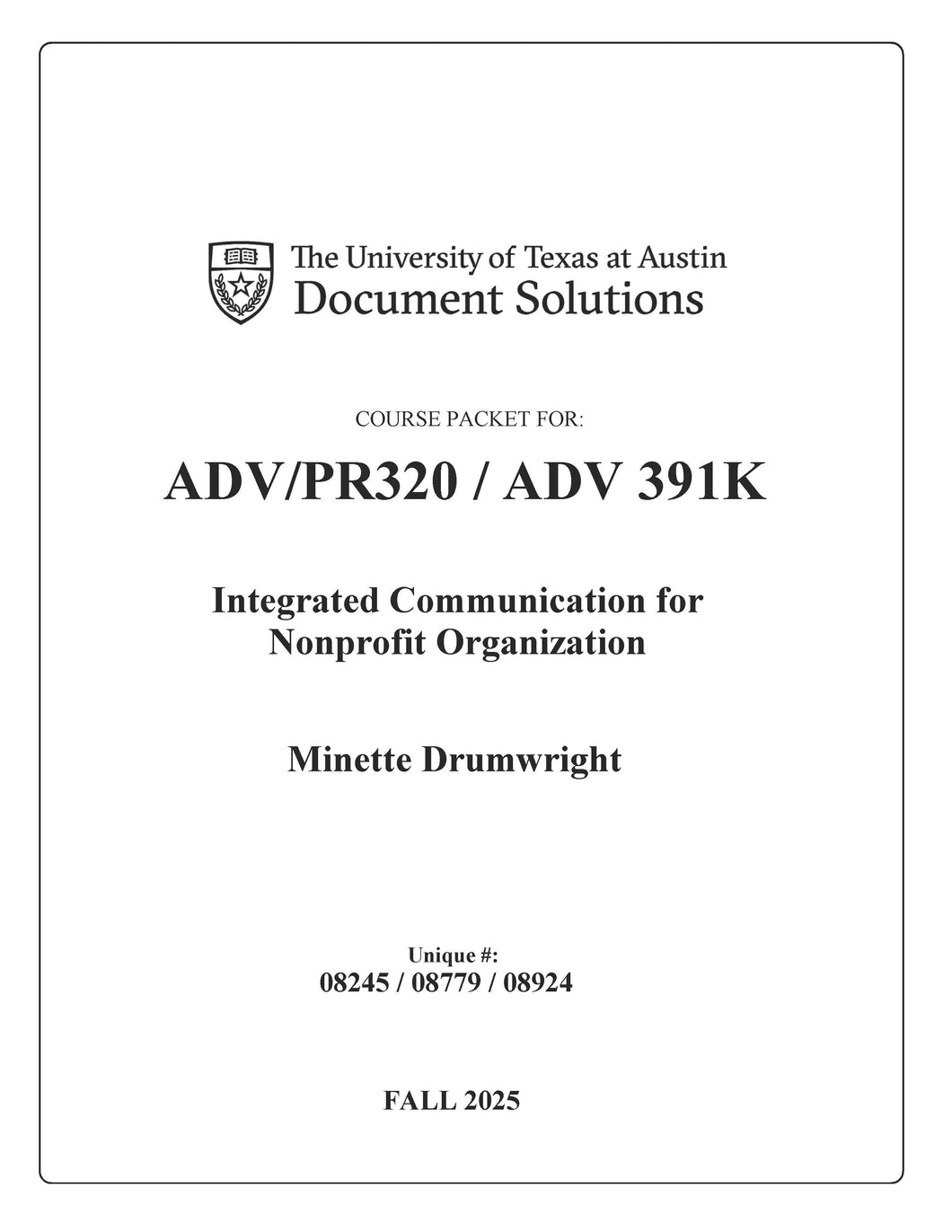 Drumwright ADV_PR 320/ADV391K Integrated Communication for Nonprofit Organizations FALL2025 Digital Packet