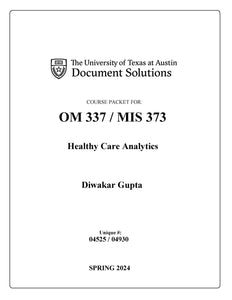 Gupta OM337 / MIS373 Health Care Analytics SPR2024_Digital Download