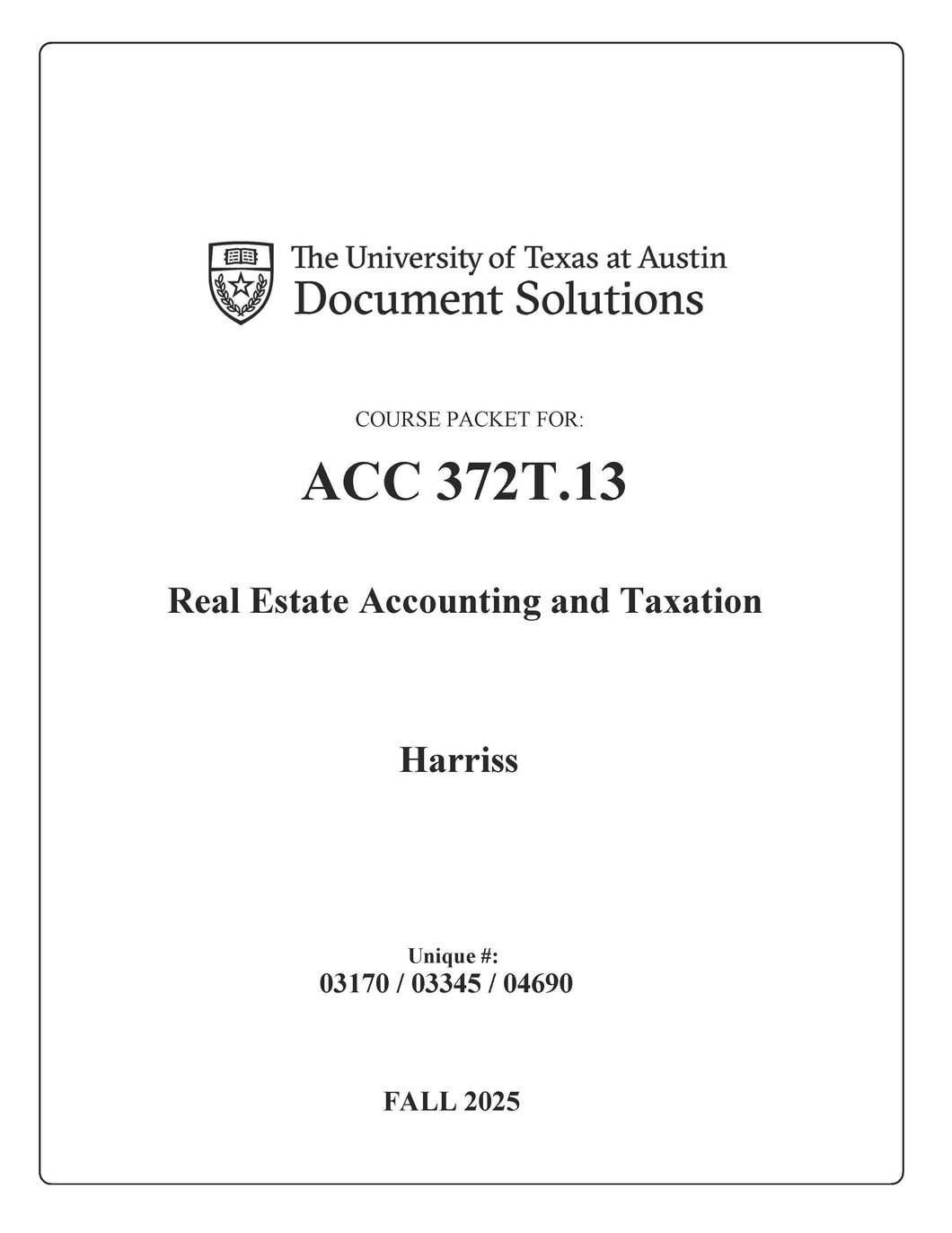 Harris ACC372T.13 Real Estate Accounting and Taxation FALL2025_Digital Packet