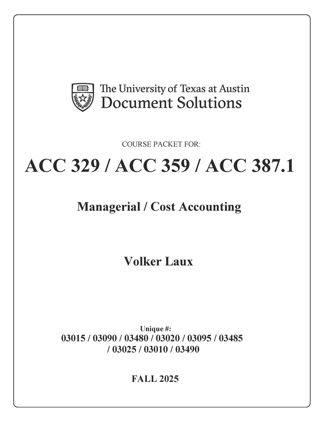 Laux ACC329/ACC359/ACC387.1 Managerial / Cost Accounting FALL2025_Digital Packet