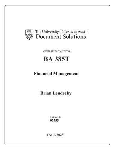 Lendecky BA385T Financial Management ( 02555 ) FALL2023 Digital Packet