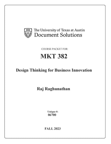 Raghunathan MKT382 Design Thinking for Business Innovation FALL2023_Digital Packet