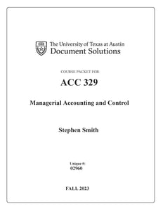 Smith ACC329 Managerial Accounting and Control FALL2023_DIGITAL PACKET